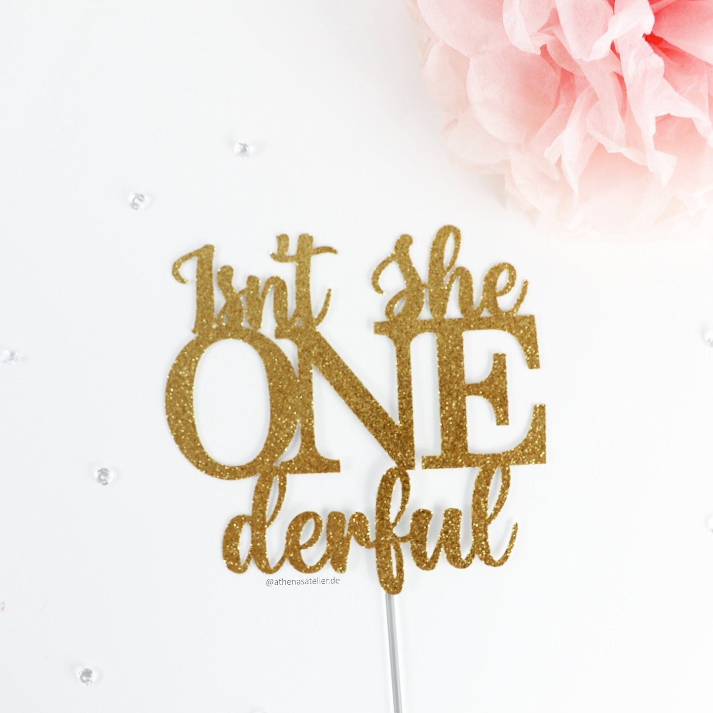 "Isn't She ONEderful" Cake Topper
